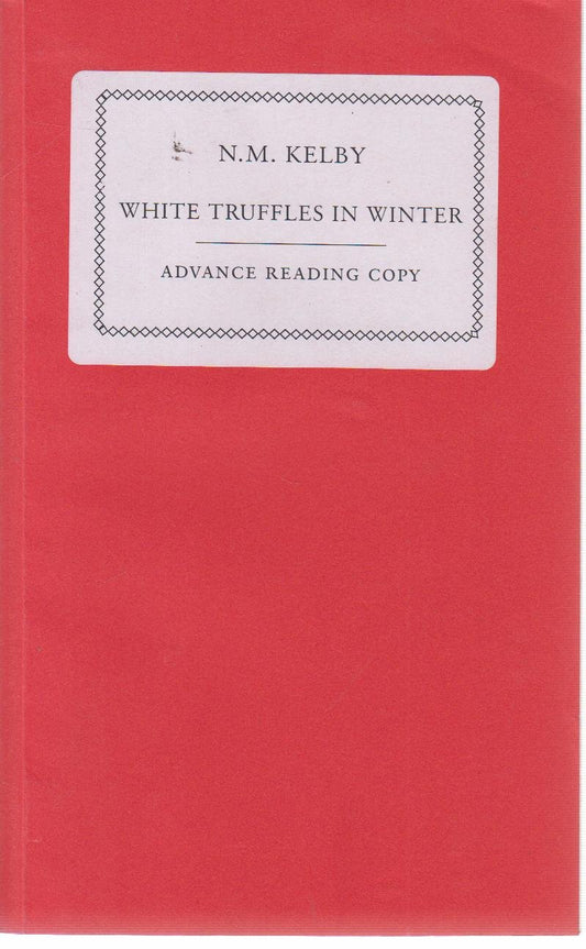 White Truffles in Winter [Paperback] Kelby,N M