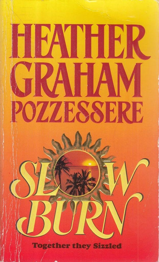 Slow Burn [Mass Market Paperback] Heather Graham Pozzessere