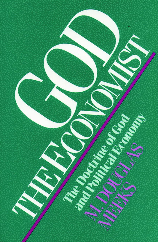 God the Economist: The Doctrine of God and Political Economy [Paperback] Meeks, M Douglas