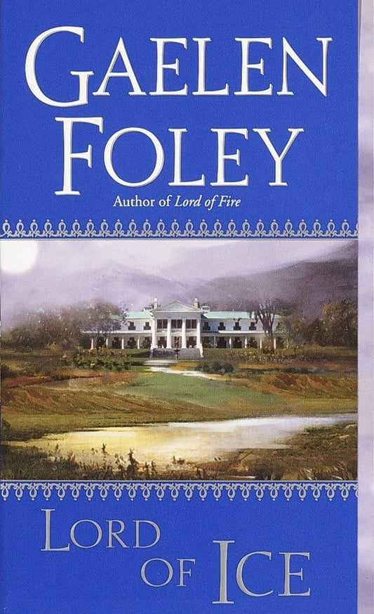 Lord of Ice: 3 [Mass Market Paperback] Foley, Gaelen