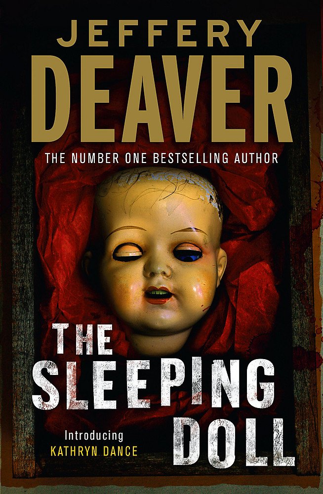The Sleeping Doll: Kathryn Dance Book 1 Deaver, Jeffery