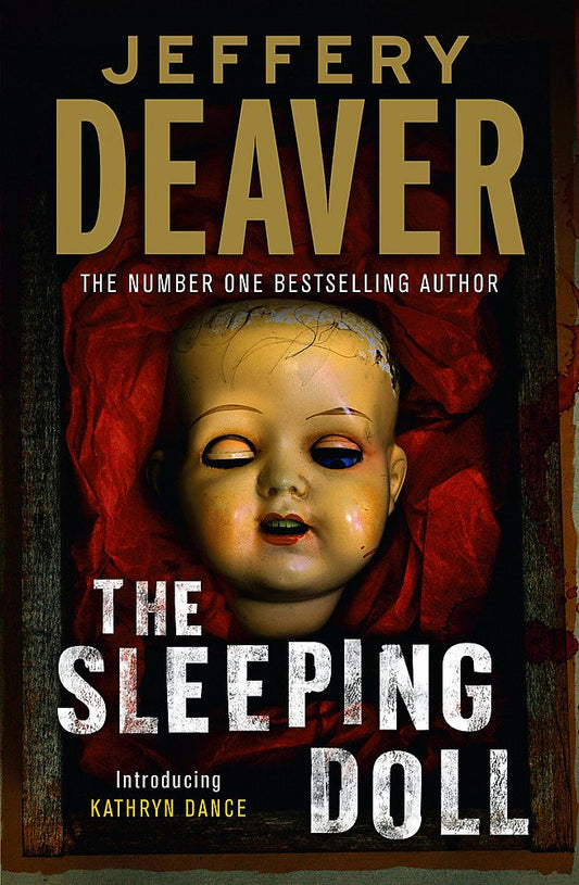 The Sleeping Doll: Kathryn Dance Book 1 Deaver, Jeffery