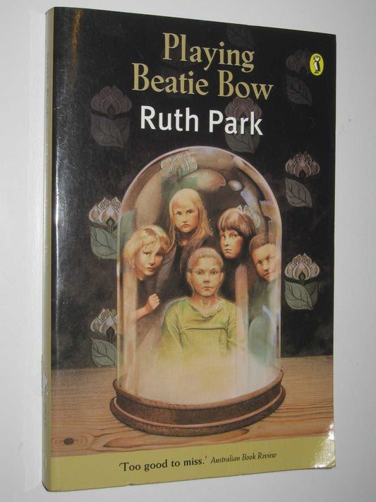 Playing Beatie Bow [Paperback] Park, Ruth