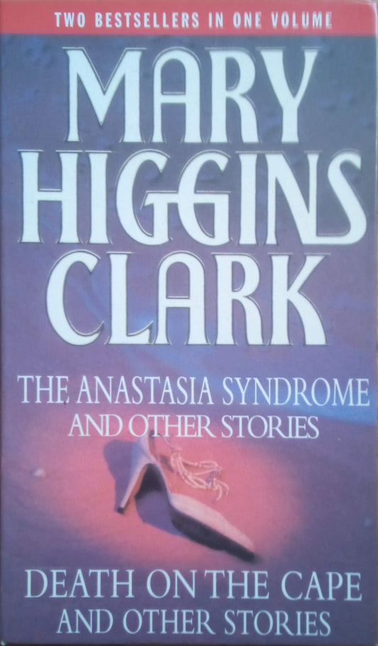 The Anastasia Syndrome and Other Stories [Hardcover] Clark, Mary Higgins