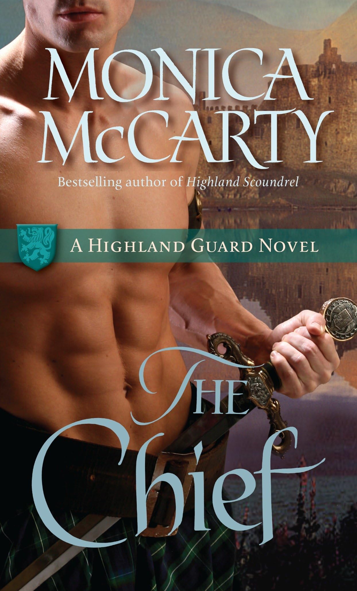 The Chief: A Highland Guard Novel: 1 [Mass Market Paperback] McCarty, Monica
