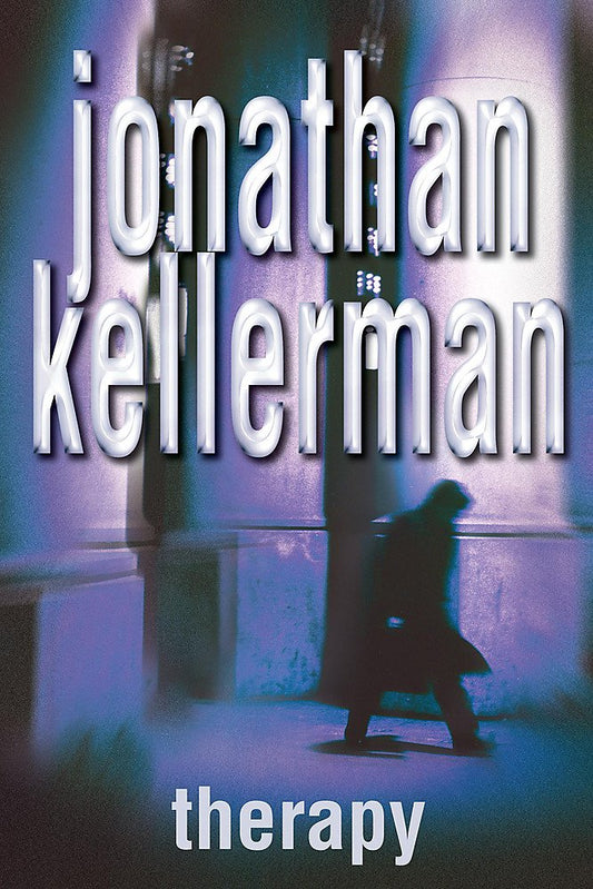 Therapy (Alex Delaware series, Book 18): A compulsive psychological thriller Kellerman, Jonathan