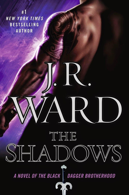The Shadows: A Novel of the Black Dagger Brotherhood Ward, J R