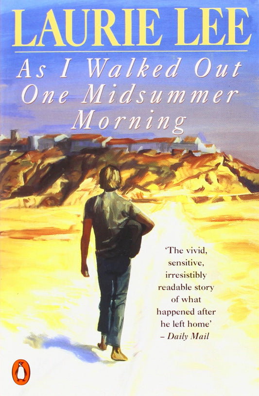 As I Walked Out One Midsummer Morning Lee, Laurie