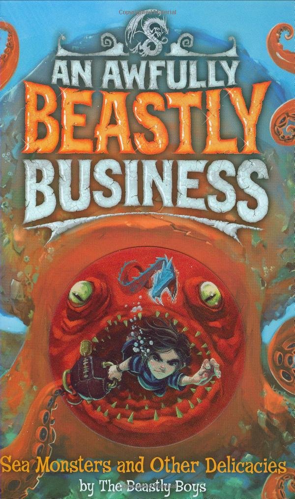 Sea Monsters and Other Delicacies: No. 2 The Beastly Boys