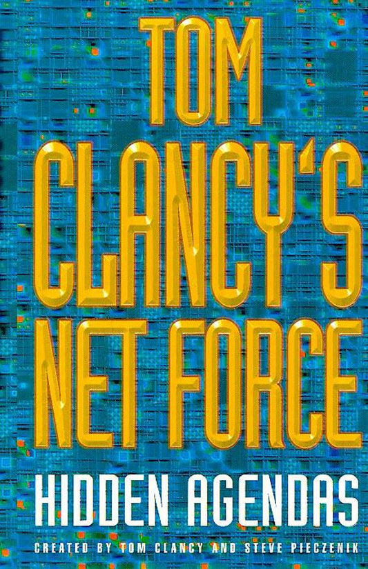 Tom Clancy's Net Force: Hidden Agendas: Bk. 2