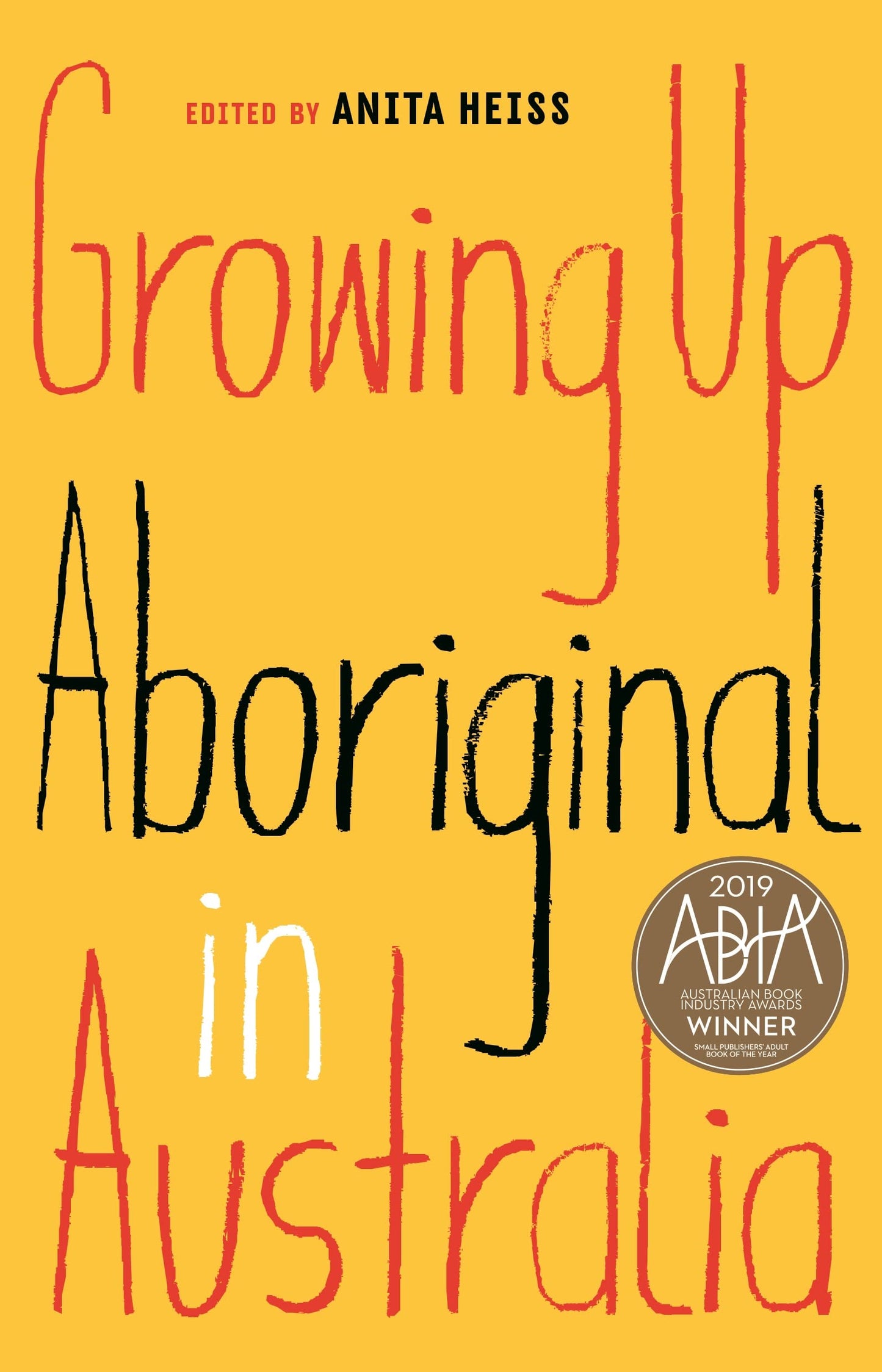 Growing Up Aboriginal in Australia [Paperback] Heiss, Anita