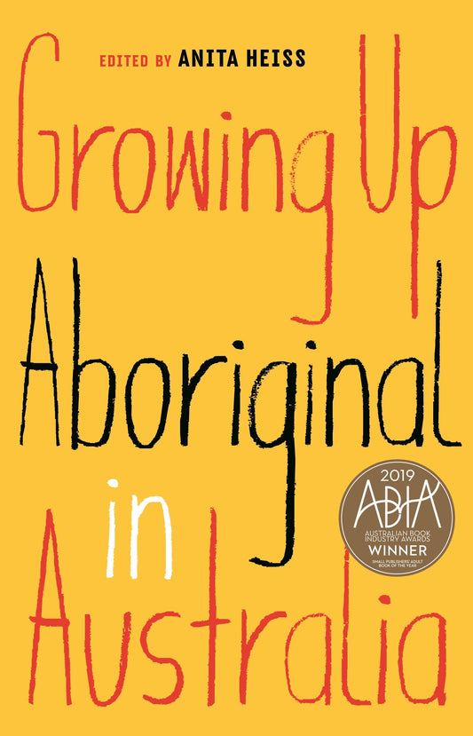 Growing Up Aboriginal in Australia [Paperback] Heiss, Anita