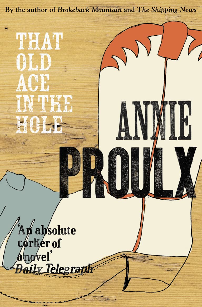 That Old Ace In The Hole [Paperback] Proulx, Annie