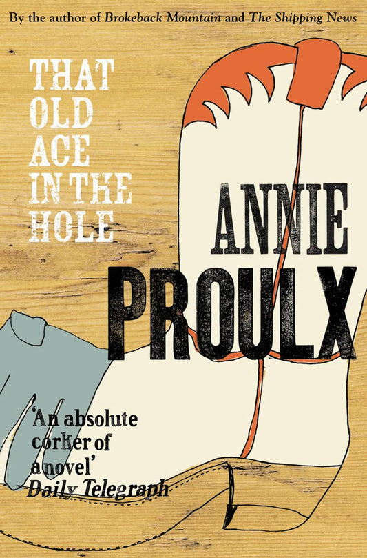 That Old Ace In The Hole [Paperback] Proulx, Annie