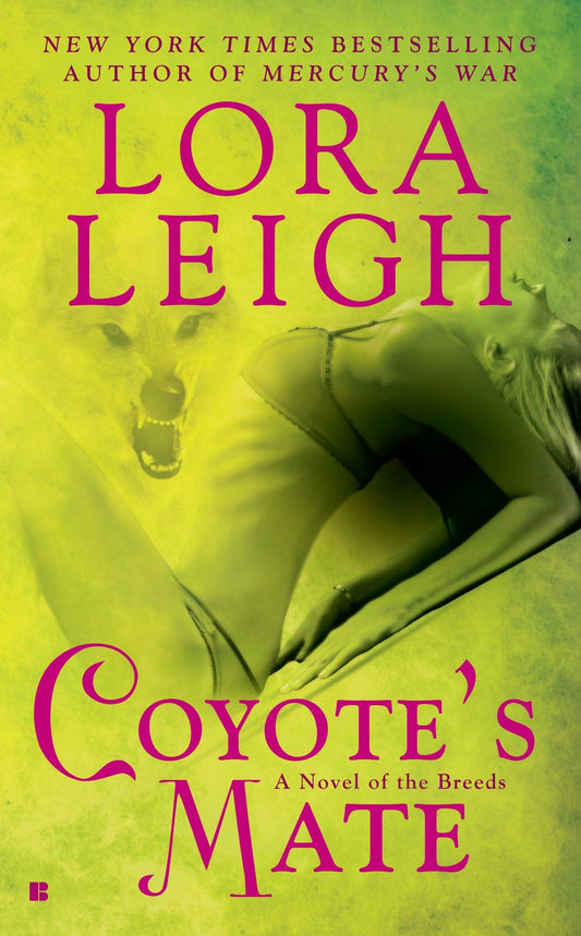 Coyote's Mate: 18 [Mass Market Paperback] Leigh, Lora
