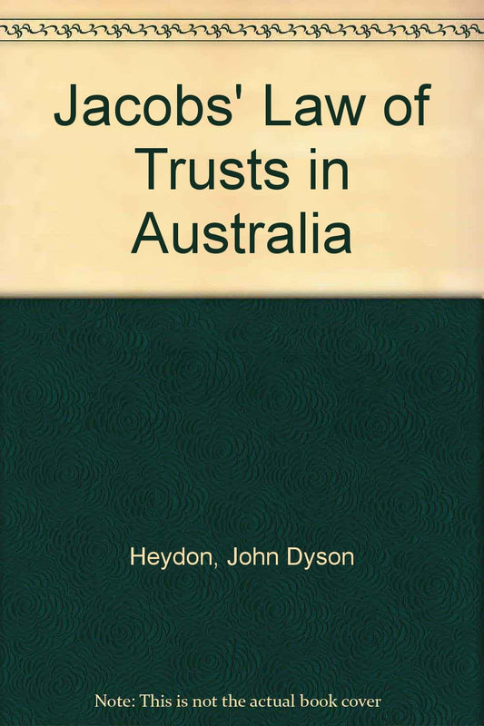 Jacobs' Law of Trusts in Australia Heydon, John Dyson