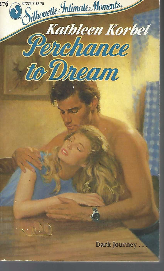 Perchance to Dream Korbel, Kathleen