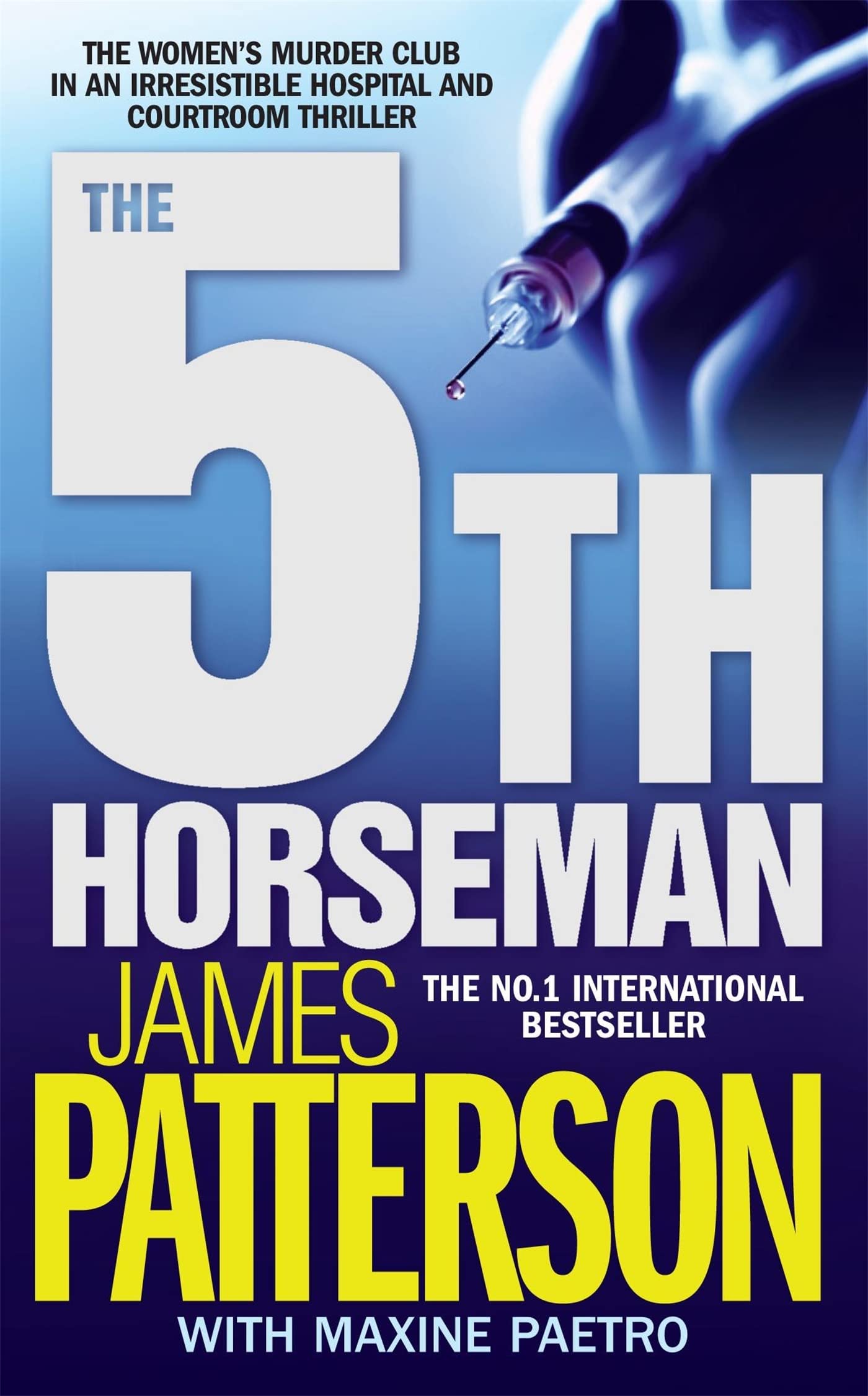 The 5th Horseman Patterson, James and Paetro, Maxine