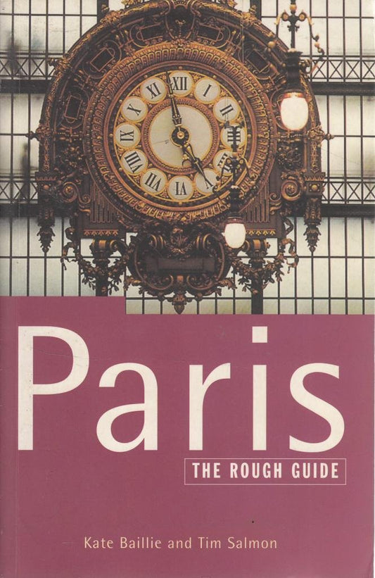 Paris: The Rough Guide (7th Edition) Baillie, Kate; Daly, Margo; Rough Guides and Salmon, Tim