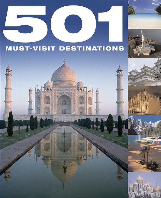 501 Must-Visit Destinations: Discover Your Next Adventure [Hardcover] Brown, D; Brown, J and Findlay, A