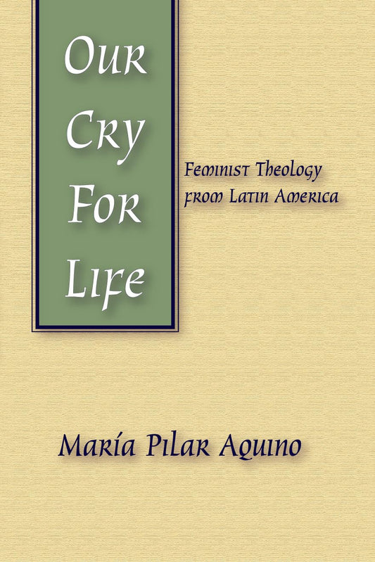 Our Cry for Life [Paperback] Aquino, Maria Pilar
