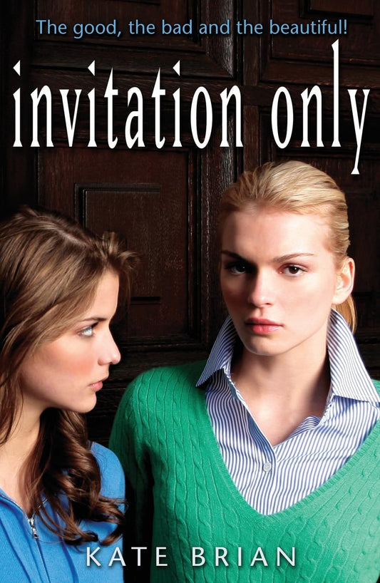 Invitation Only. Kate Brian: A Private novel: Volume 2 [Paperback] Brian, Kate