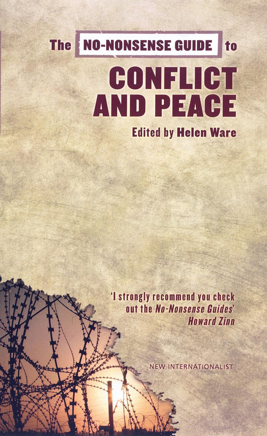 The No-Nonsense Guide to Conflict and Peace [Paperback] Ware, Helen; Lautensach, Sabina; Greener, Peter and Iribarnegaray, Deanna