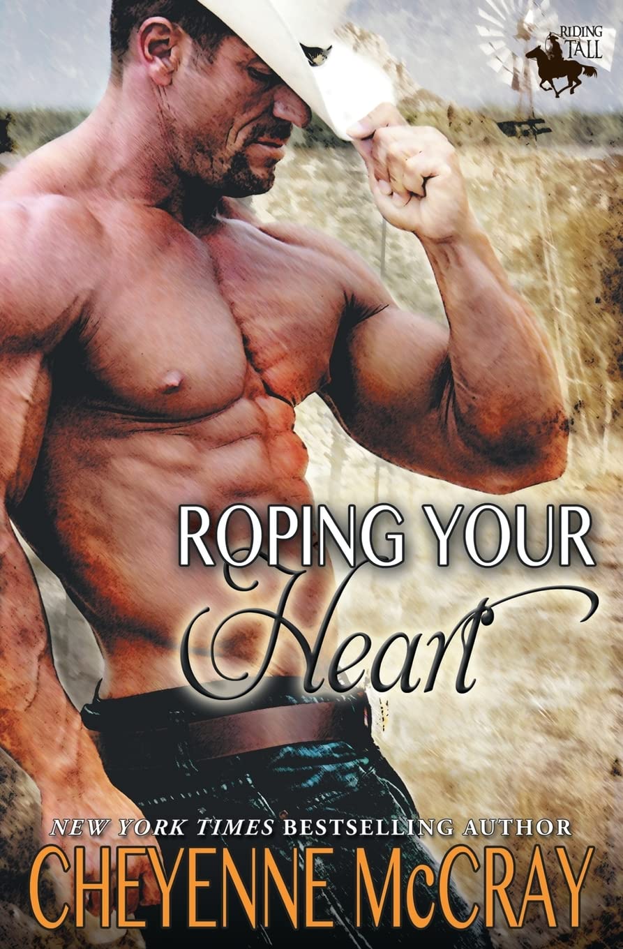 Roping Your Heart: Riding Tall [Paperback] McCray, Cheyenne