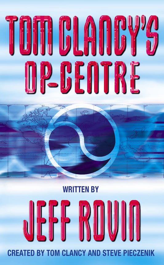 OP Centre: Book 1 [Paperback] Clancy, Tom; Rovin, Jeff and Pieczenik, Steve