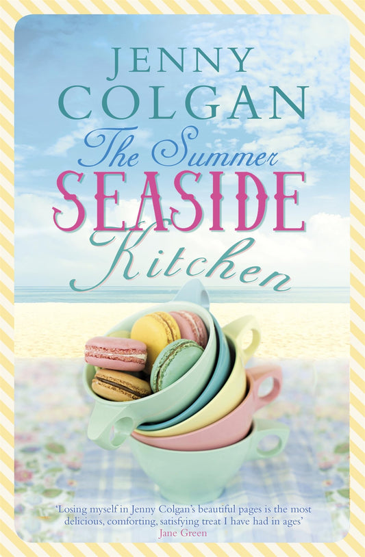 The Summer Seaside Kitchen: Winner of the RNA Romantic Comedy Novel Award 2018 [Paperback] Colgan, Jenny