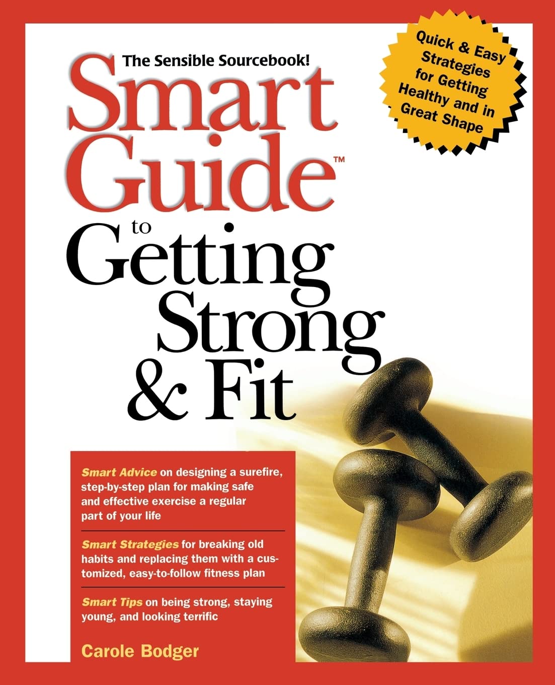 Smart Guide to Getting Strong and Fit [Paperback] Bodger, Carole