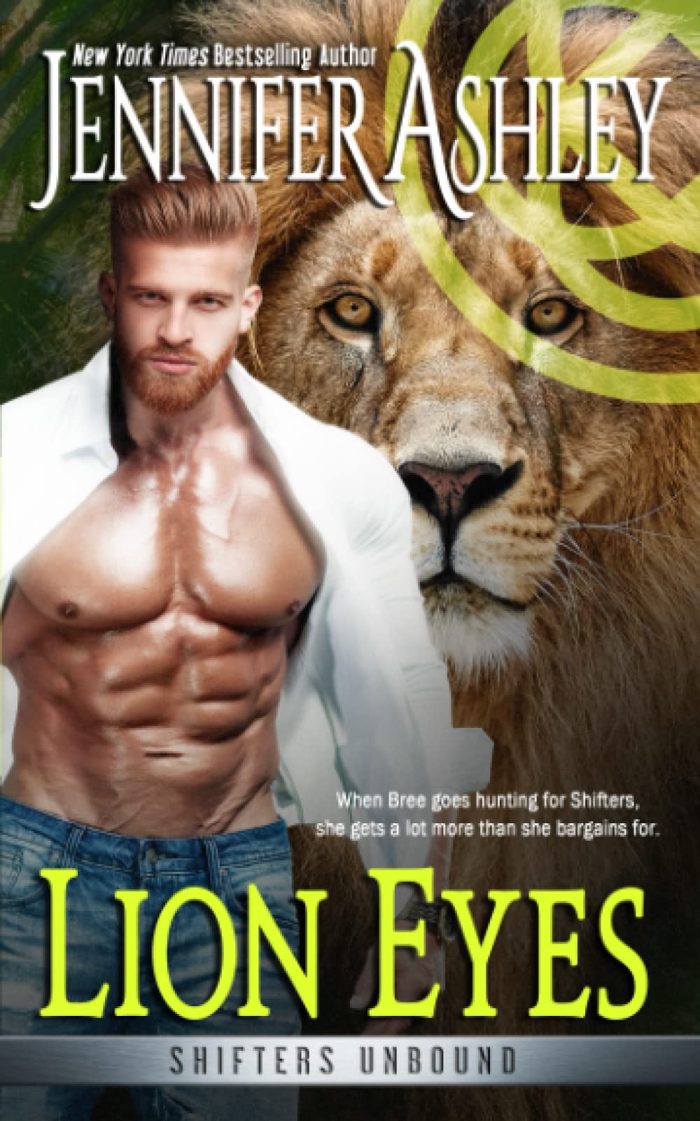 Lion Eyes: Shifters Unbound [Paperback] Ashley, Jennifer