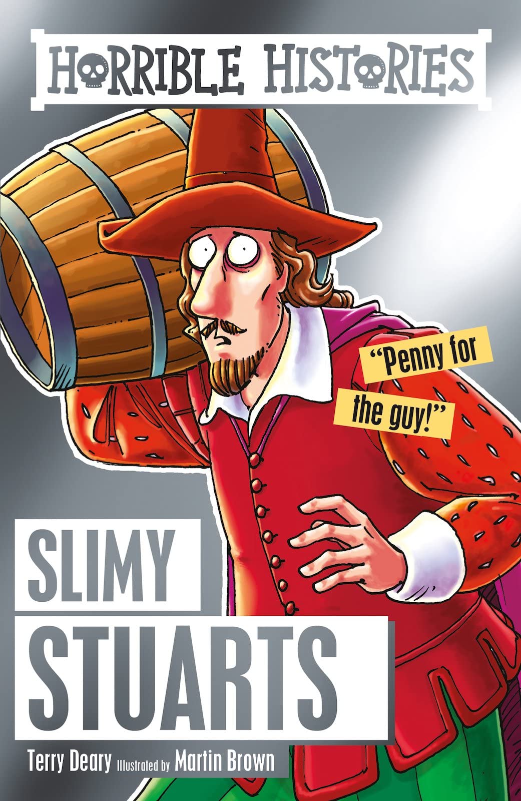 Slimy Stuarts [Paperback] Deary, Terry and Brown, Martin