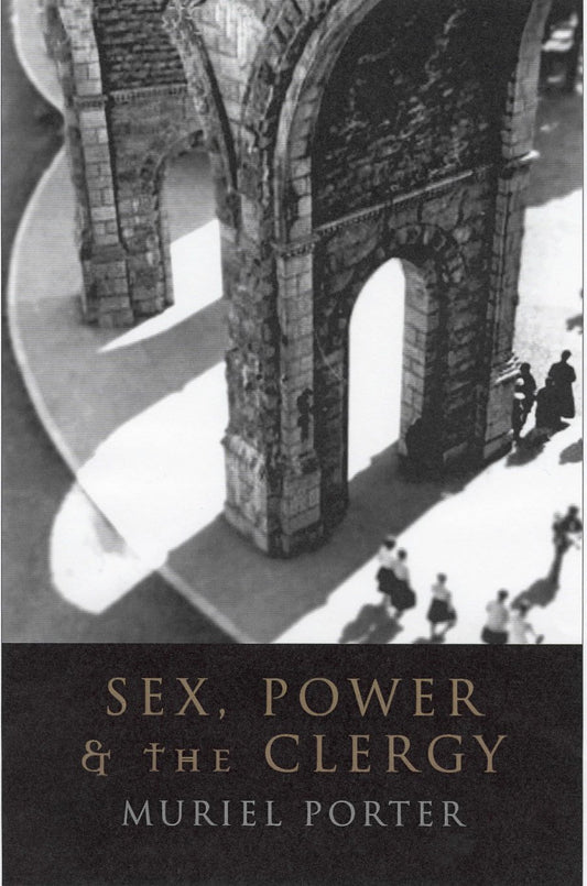 Sex, Power and the Clergy [Paperback] Porter, Muriel