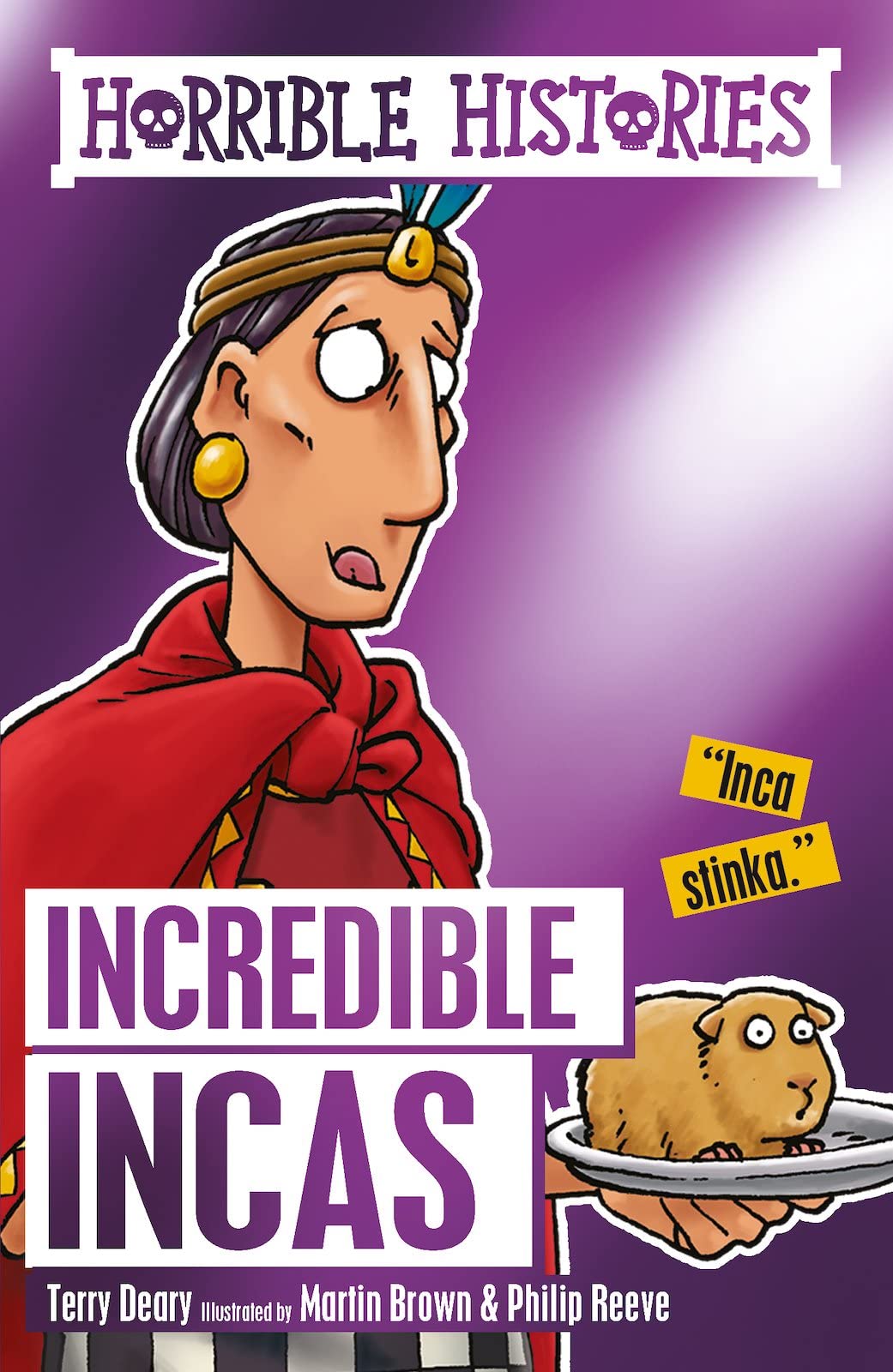 Incredible Incas [Paperback] Deary, Terry and Reeve, Philip