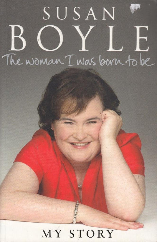 Woman I Was Born to Be Boyle, Susan