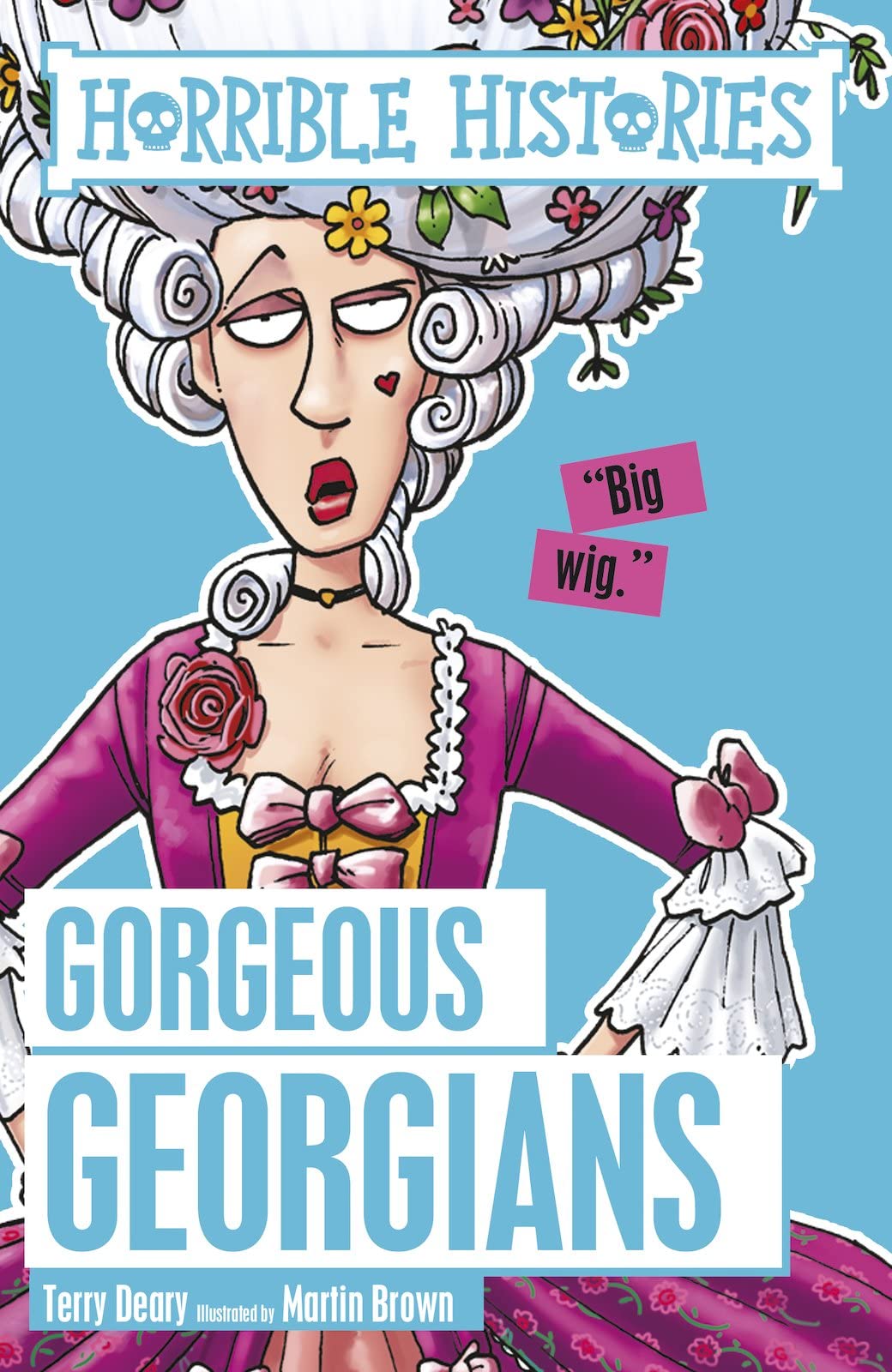 Gorgeous Georgians [Paperback] Deary, Terry and Brown, Martin