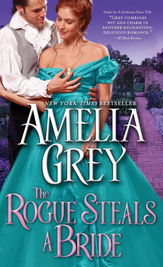 Rogue Steals a Bride [Mass Market Paperback] Grey, Amelia