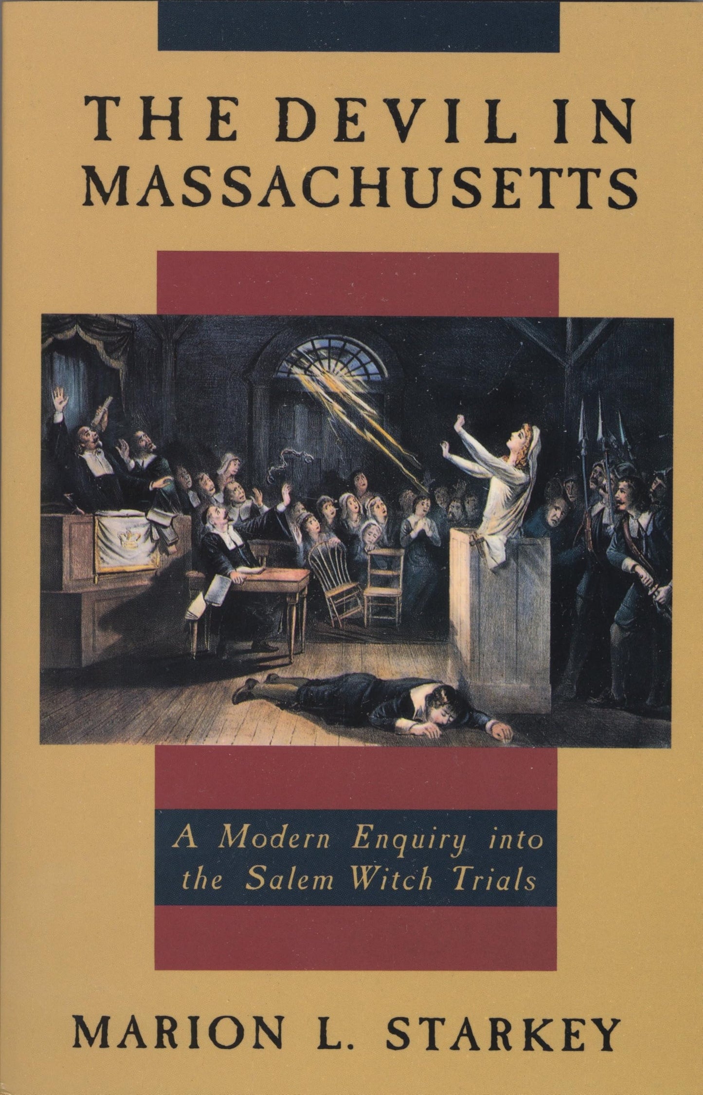 The Devil in Massachusetts: A Modern Enquiry into the Salem Witch Trials [Paperback] Starkey, Marion L.