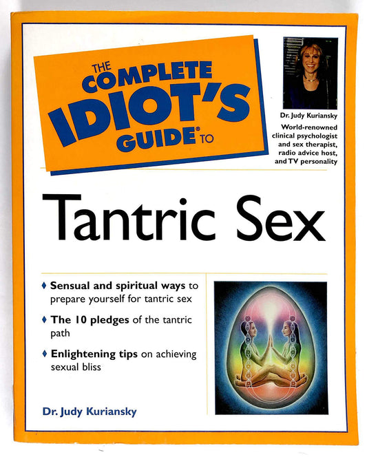 Complete Idiot's Guide to Tantric Sex Kuriansky, Dr. Judy