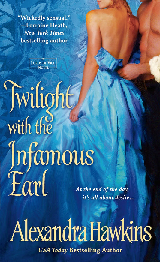 Twilight with the Infamous Earl [Mass Market Paperback] Hawkins, Alexandra