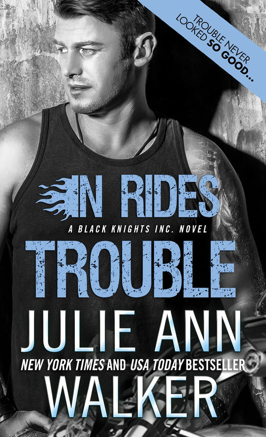 In Rides Trouble: 2 [Mass Market Paperback] Walker, Julie Ann