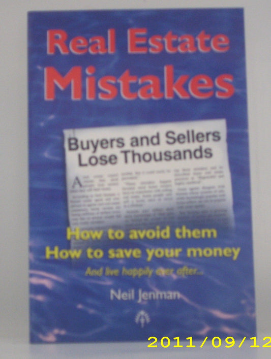 Real Estate Mistakes: How to Avoid Them How to Save Your Money Jenman, Neil