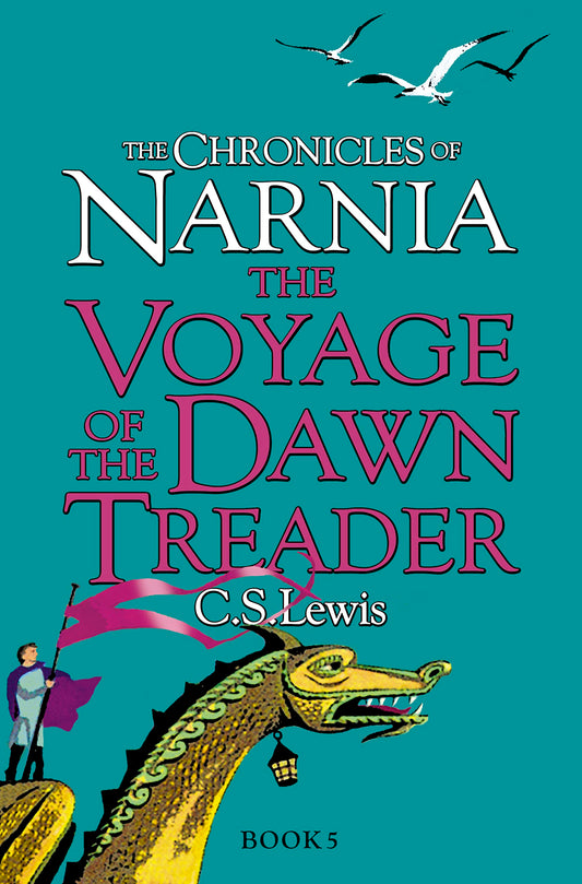 The Voyage of the Dawn Treader: Return to Narnia in the classic illustrated book for children of all ages [Paperback] Lewis, C s