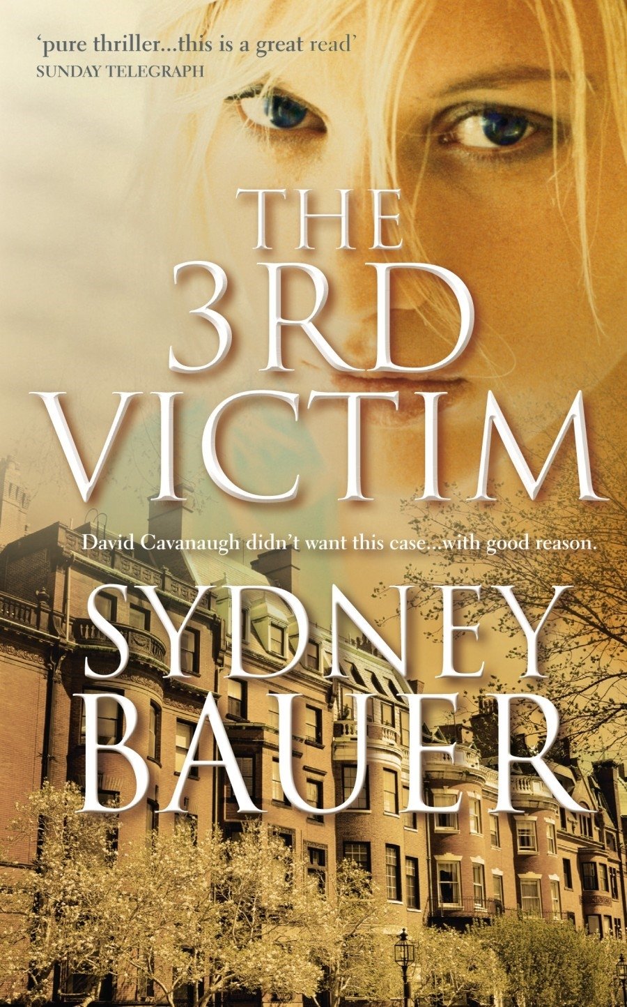 The 3rd Victim: A David Cavanaugh Novel 6 [Paperback] Bauer, Sydney