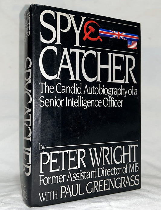 Spycatcher: The Candid Autobiography of a Senior Intelligence Officer [Hardcover] Wright Peter