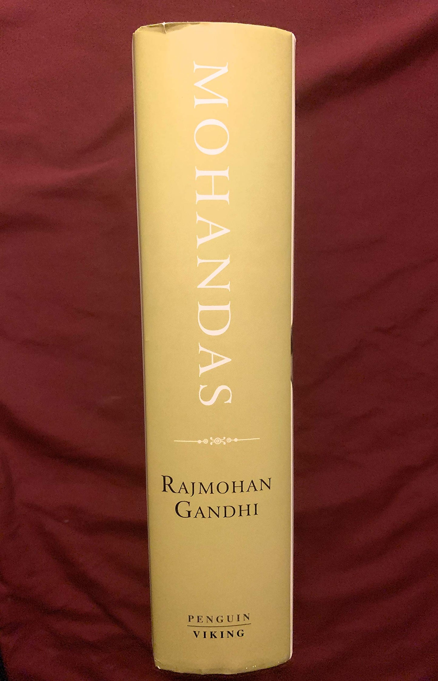 Mohandas: A True Story of a Man, His People and An Empire [Hardcover] Rajmohan Gandhi