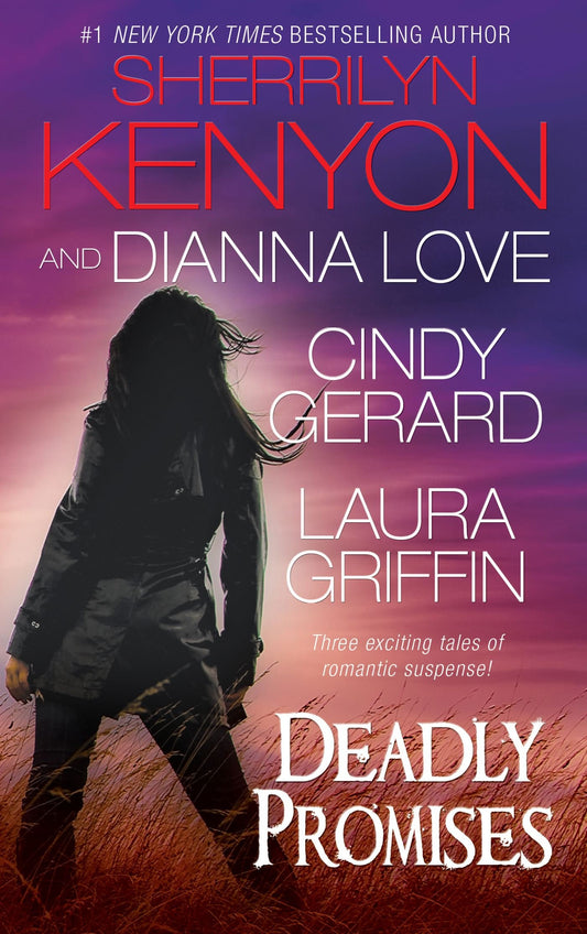 Deadly Promises Kenyon, Sherrilyn; Love, Dianna; Gerard, Cindy and Griffin, Laura