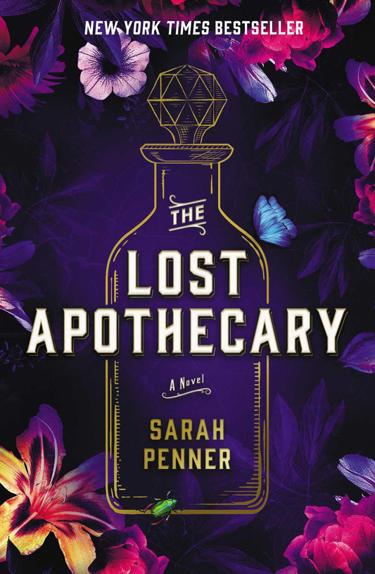 Lost Apothecary: New York TImes Bestseller [Paperback] Penner, Sarah