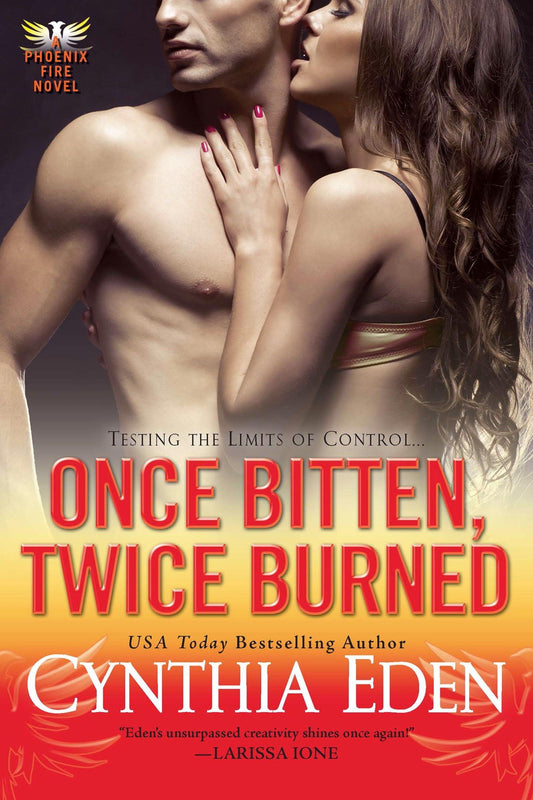 Once Bitten, Twice Burned [Paperback] Eden, Cynthia